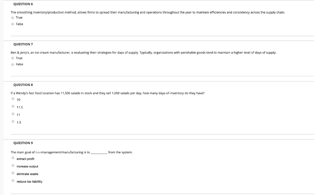 False QUESTION 2 Imagine you are an inventory buyer for Burger King