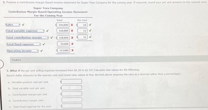 to sell 17,000 T-shirts at $24 each in the coming year. Product