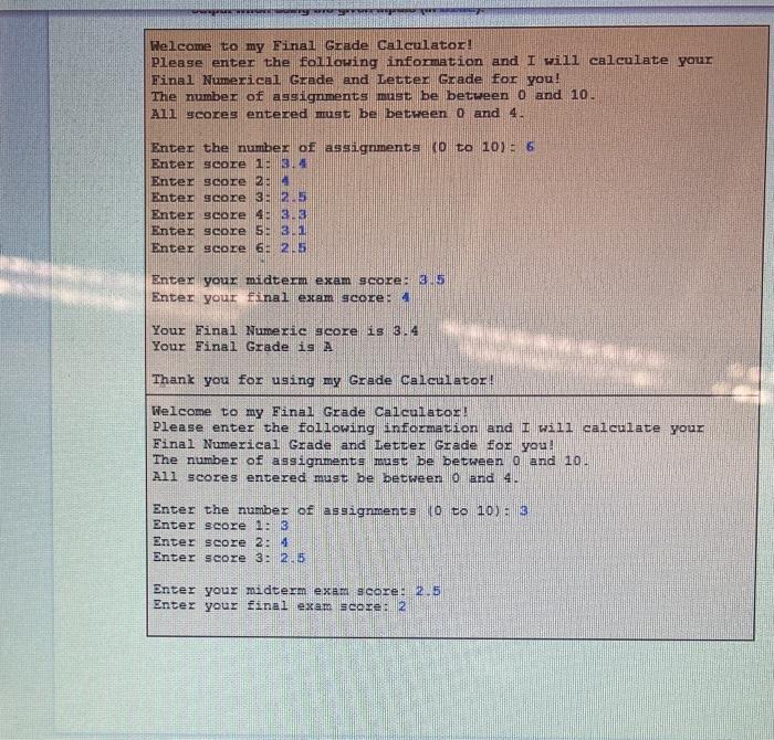 be wriling a program to calculate the final numerical score and the