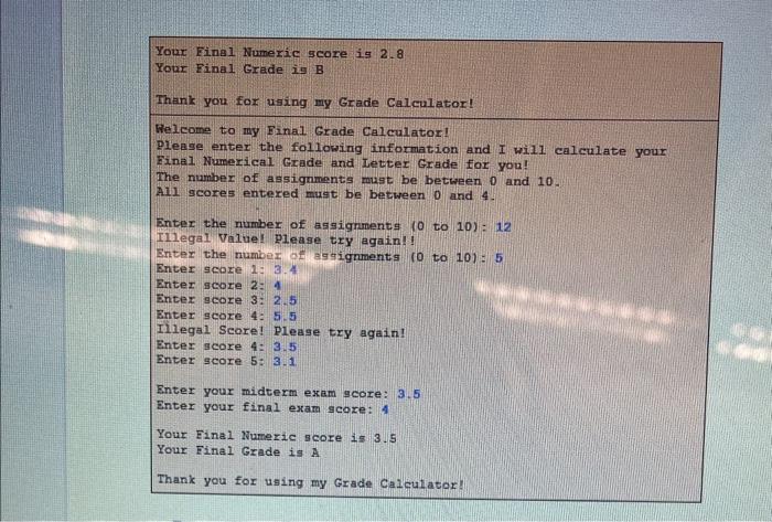 scores, and exam scores and calculate the final score and lefter grade