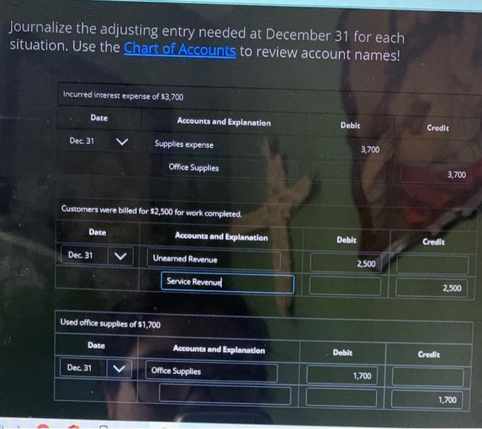  Journalize the adjusting entry needed at December 31 for each situation.