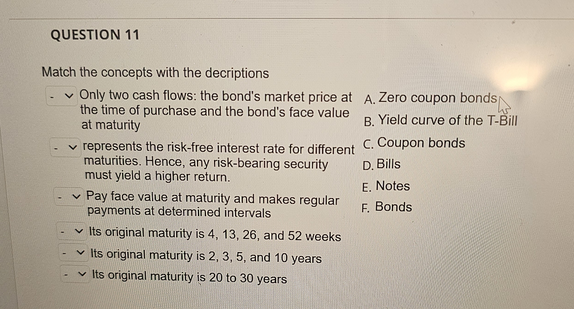  QUESTION 11 Match the concepts with the decriptions Only two cash