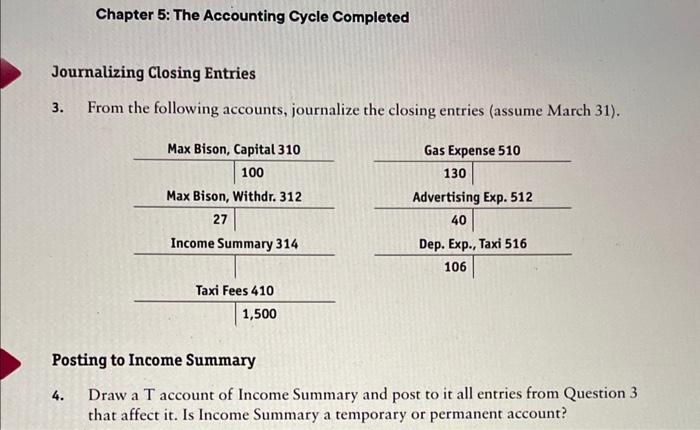 please Chapter 5: The Accounting Cycle Completed Journalizing Closing Entries 3. From