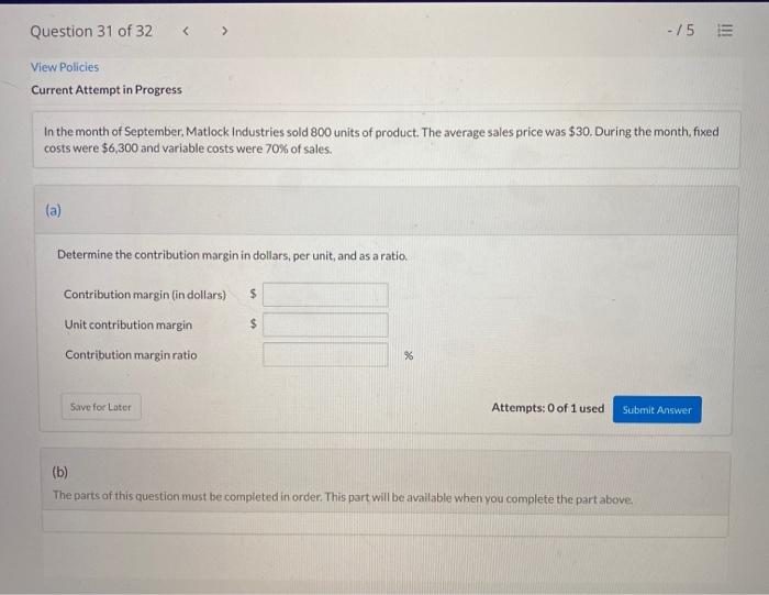 a ratio, Contribution margin (in dollars) $ Unit contribution margin $ Contribution