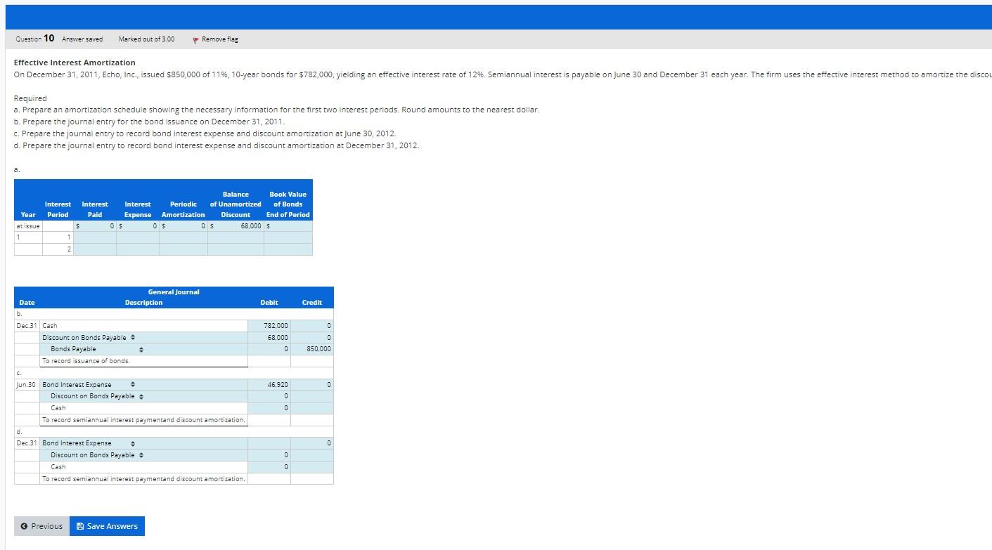 Effective Interest Amortization On December 31, 2011, Echo, Inc., issued $850,000 of