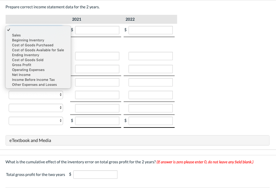2022 2021 $270,000 $226,800 Sales Beginning inventory 43,200 32,400 Cost of goods