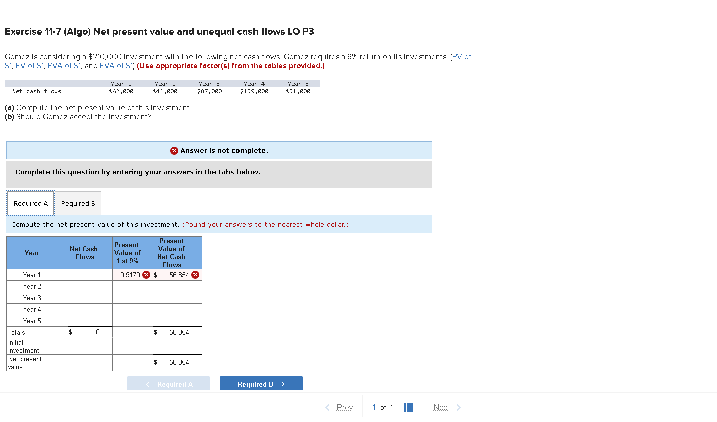 Exercise 11-7 (Algo) Net present value and unequal cash flows LO