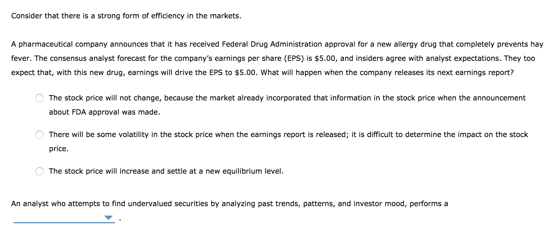 13. Efficient markets hypothesis True or False: The efficient markets hypothesis holds
