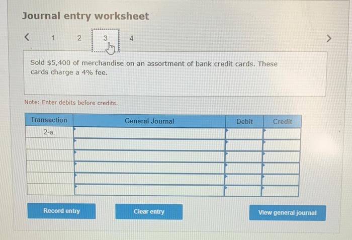 charges a 5% fee, 2. Sold 55,400 of merchandise, which cost $3,200,