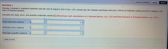need help asap PLINTER VERSION 4 BACK NEXT Question 1 Sprague Company's