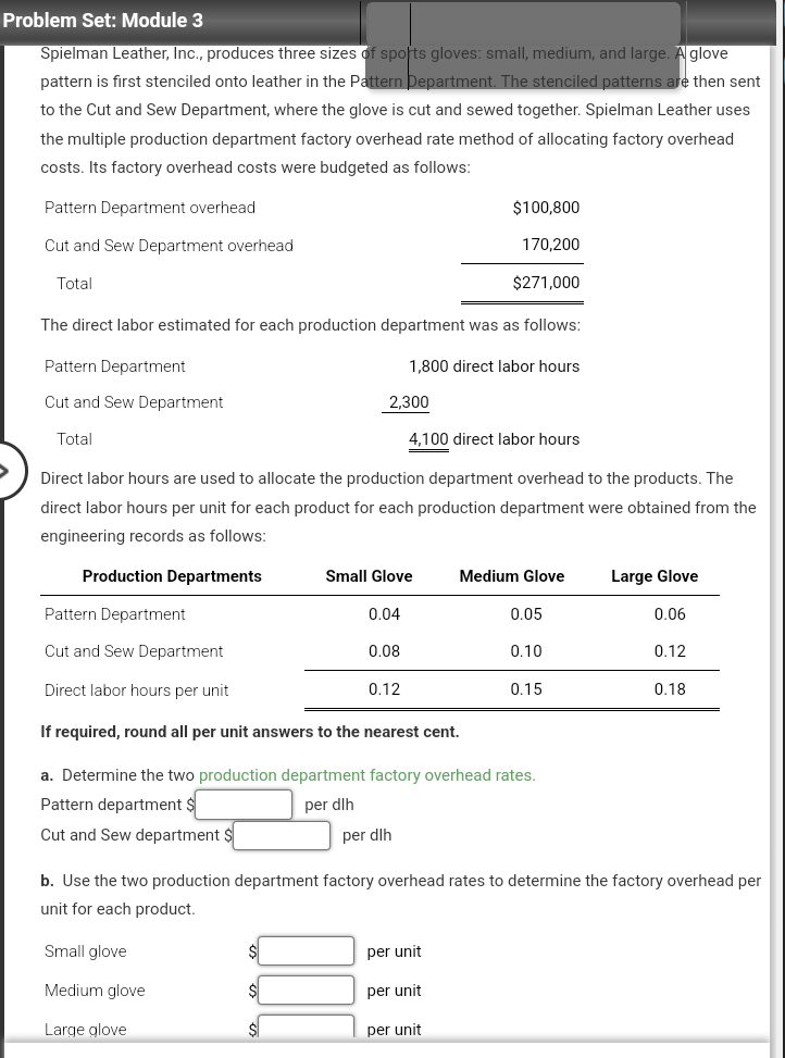  Problem Set: Module 3 Spielman Leather, Inc., produces three sizes of