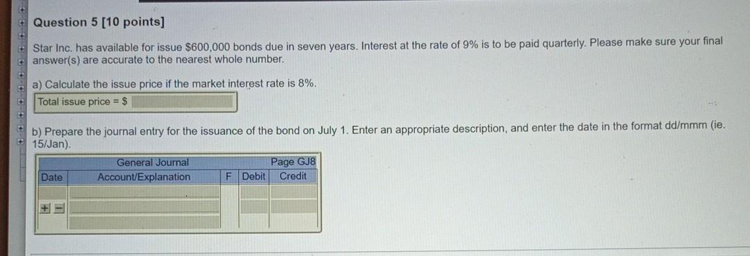  Question 5 [10 points] + Star Inc. has available for issue