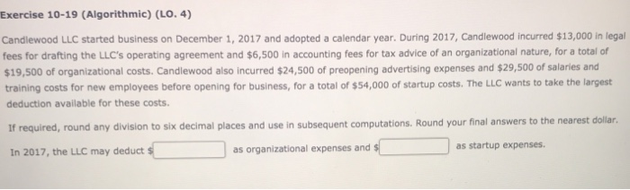  Exercise 10-19 (Algorithmic) (LO. 4) Candlewood LLC started business on December