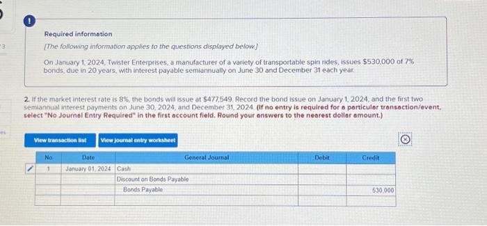 please help me with this asap Journal entry worksheet 3 Note: Enter