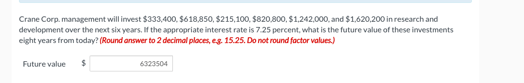Corp. management is evaluating two independent projects. The costs and expected cash