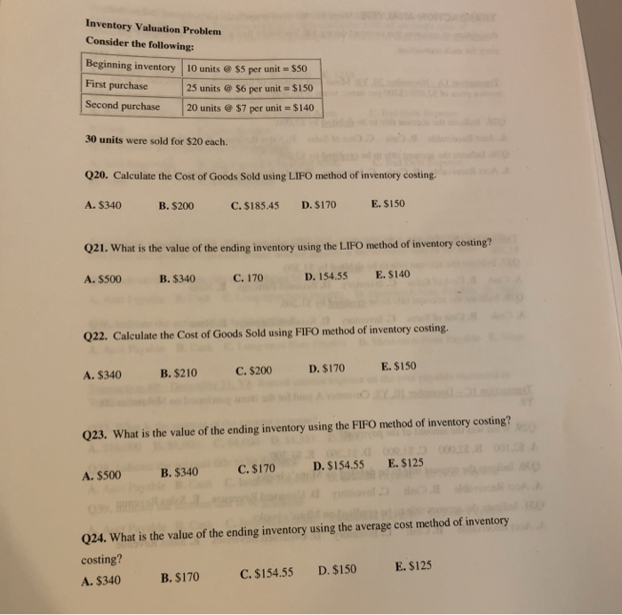  Inventory Valuation Problem Consider the following: Beg ginning inventory 10 units