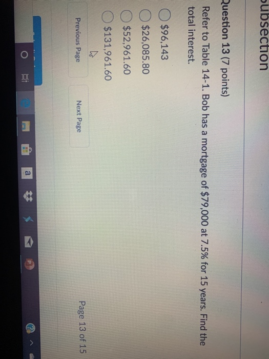  subsection Question 13 (7 points) Refer to Table 14-1. Bob has