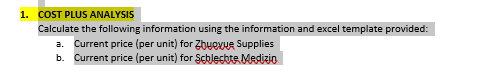 1. COST PLUS ANALYSIS Calculate the following information using the information