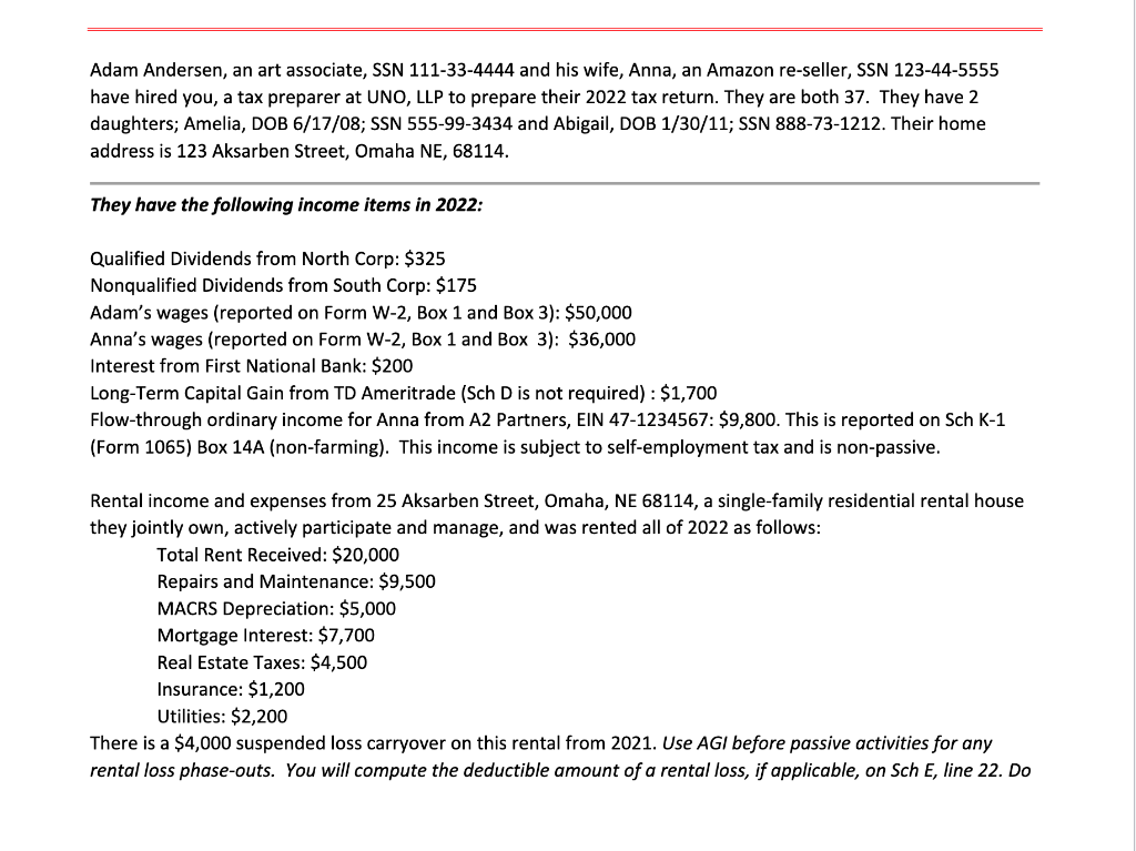 Required: Prepare Form 1040, Sch. 1, Sch. A, Sch. E and Sch.