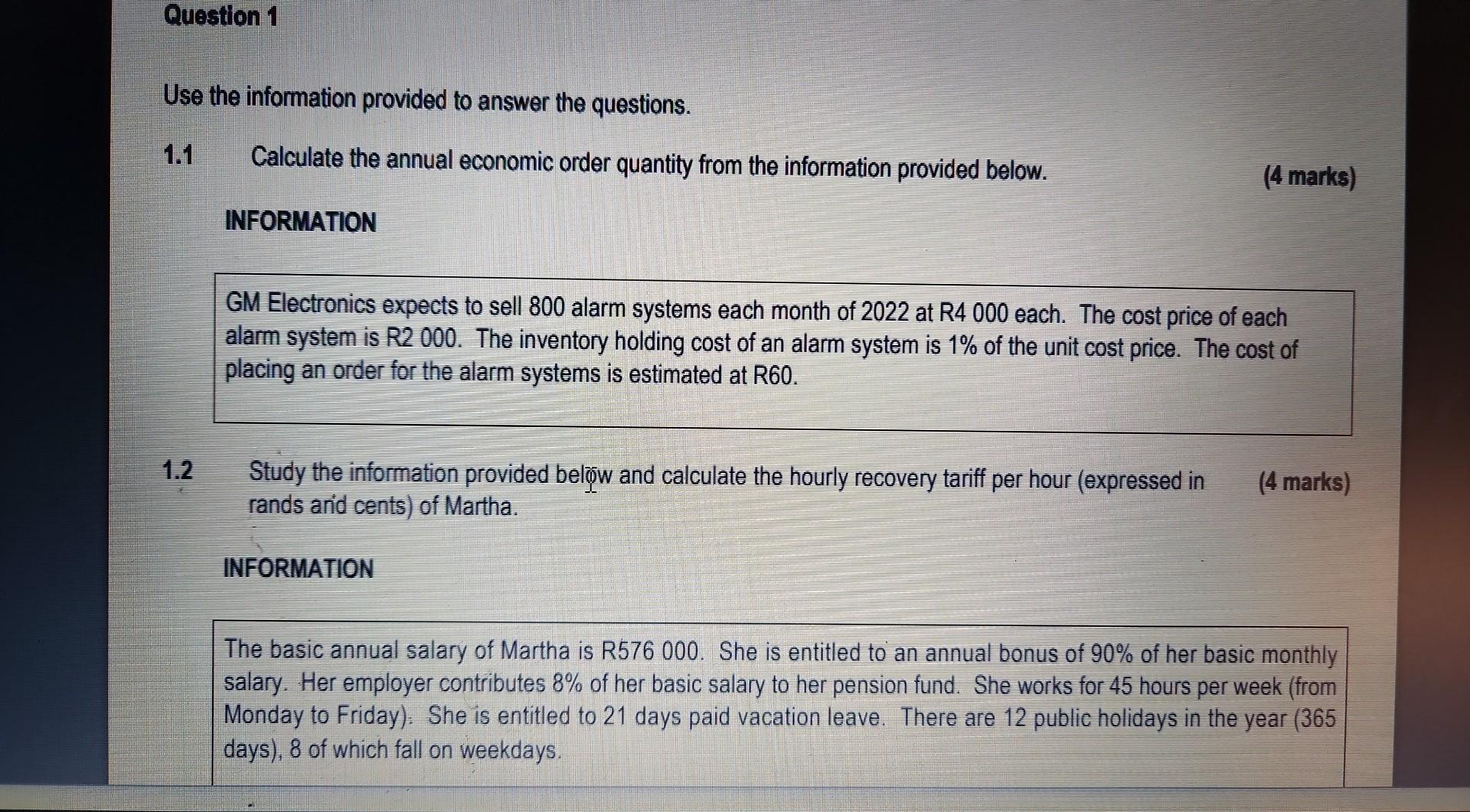  Question 1 Use the information provided to answer the questions. 1.1
