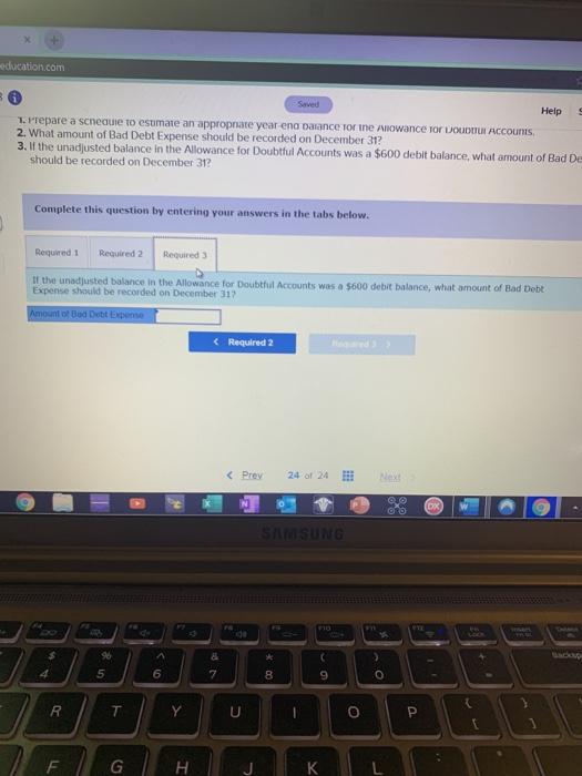 Required 3 Prepare a schedule to estimate an appropriate year-end balance for