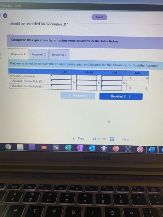  education.com Saved should be recorded on December 31? Complete this question