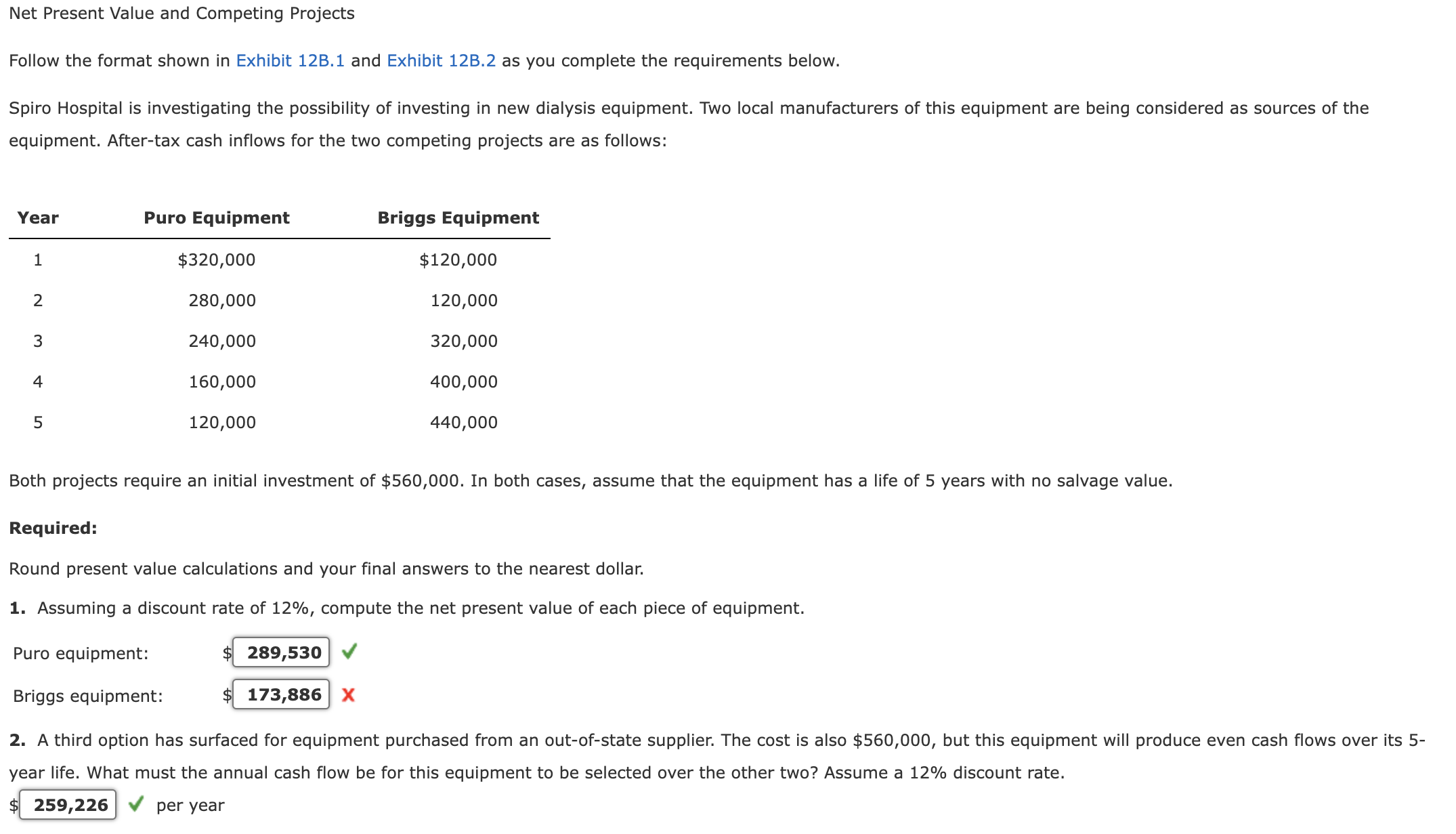  Net Present Value and Competing Projects Follow the format shown in