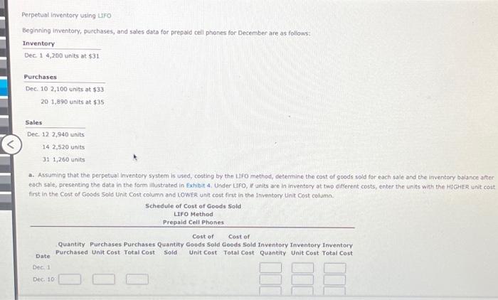  Perpetual inventory using LIFO Beginning inventory, purchases, and sales data for
