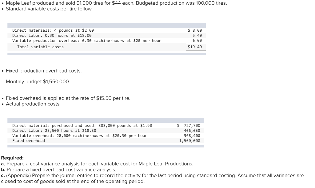 Only need part C answer. Maple Leaf produced and sold 91,000 tires