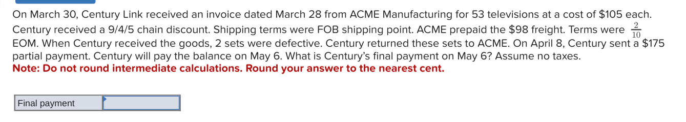 On March 30, Century Link received an invoice dated March 28