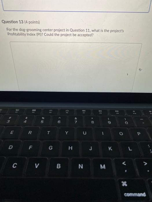 center. The property and equipment will cost $40,000 in year 0. Bill