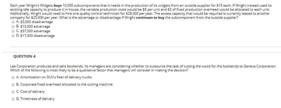  Each year Wright's Widgets buys 10,000 subcomponents that it needs in
