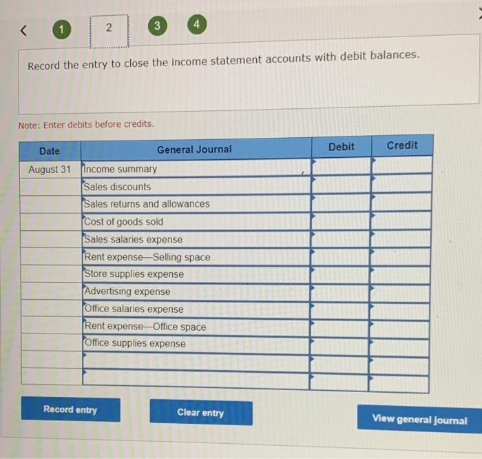 entry to close the income statement accounts with credit balances. Note: Enter