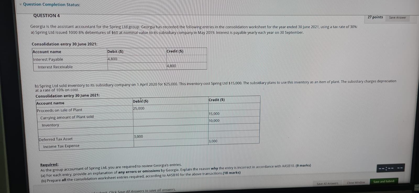 Question Completion Status: QUESTION 4 27 points Save Answer Georgla is