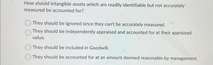  How should intangible assets which are readily identifiable but not accurately