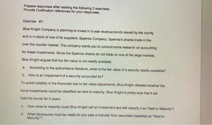  Prepare responses after reading the following 2 exercises. Provide Codification references