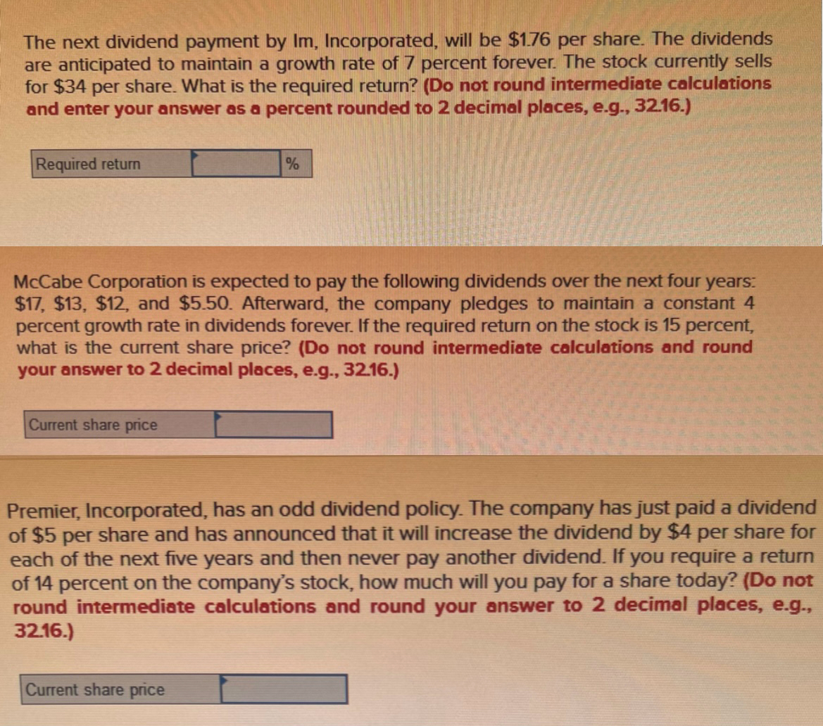  The next dividend payment by Im, Incorporated, will be $1.76 per