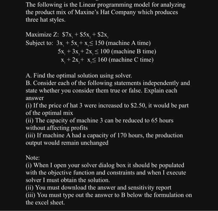  The following is the Linear programming model for analyzing the product