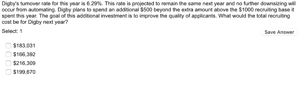  Digby's turnover rate for this year is 6.29%. This rate is