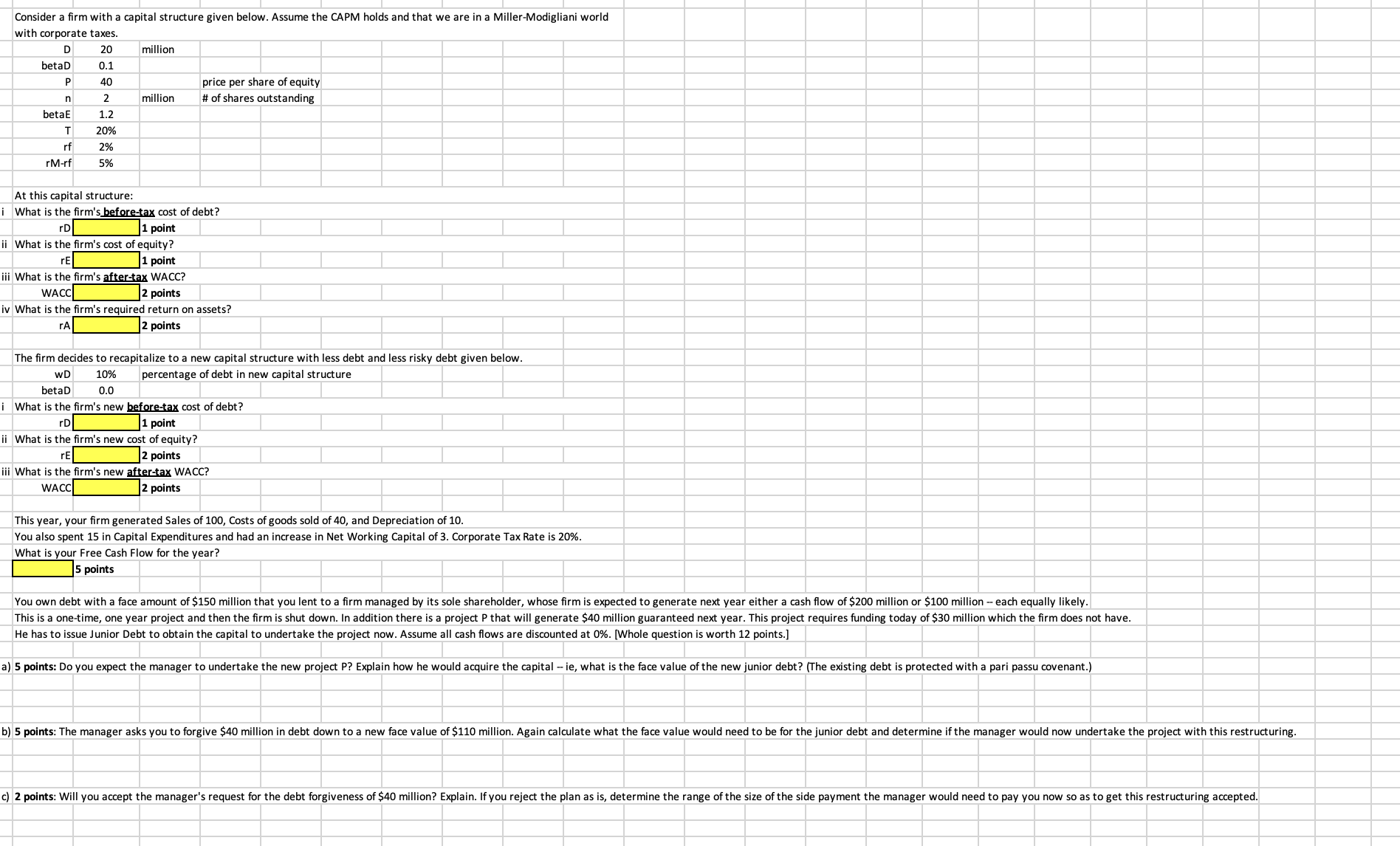  Consider a firm with a capital structure given below. Assume the