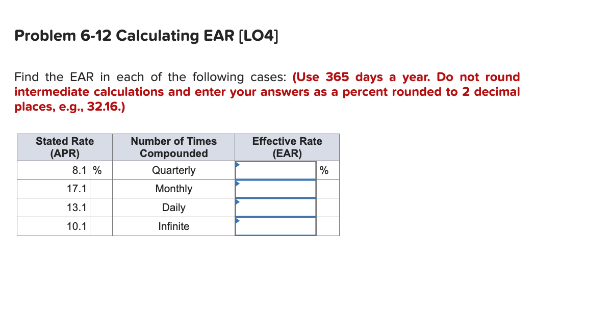 Problem 6-12 Calculating EAR [LO4] Find the EAR in each of