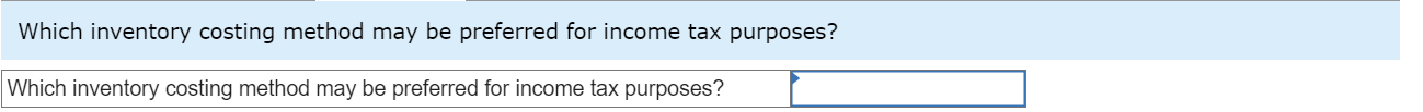 tax purposes? Emily Company uses a periodic inventory system. At the end