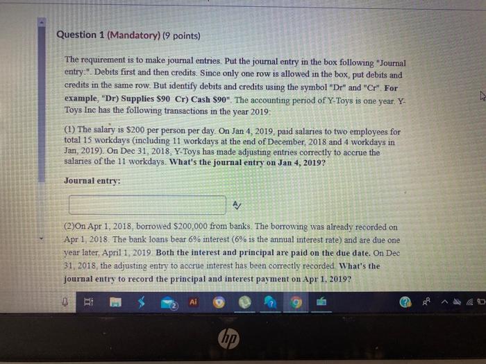  Question 1 (Mandatory) (9 points) The requirement is to make journal