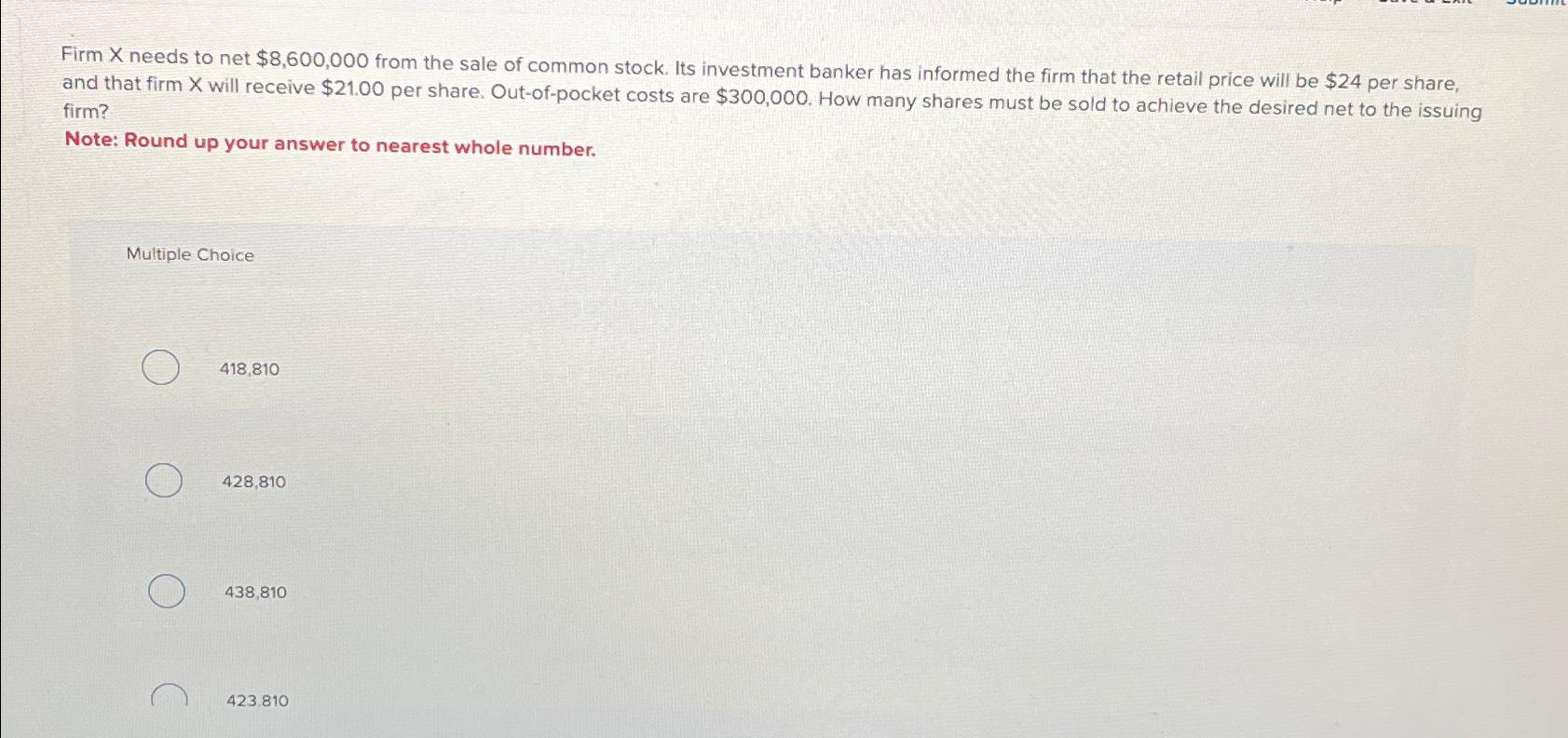  Firm x needs to net $8,600,000 from the sale of common
