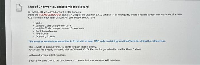  Graded Ch 8 work submitted via Blackboard In Chapter 08, we