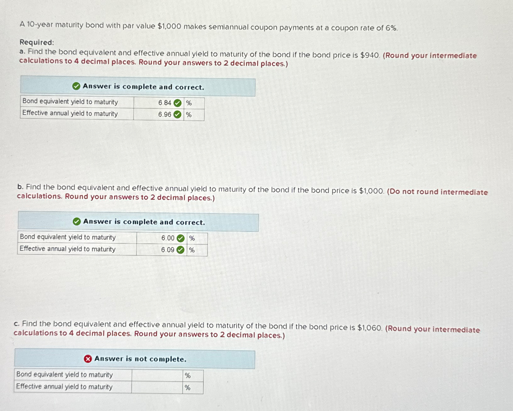  A 10-year maturity bond with par value $1,000 makes semiannual coupon