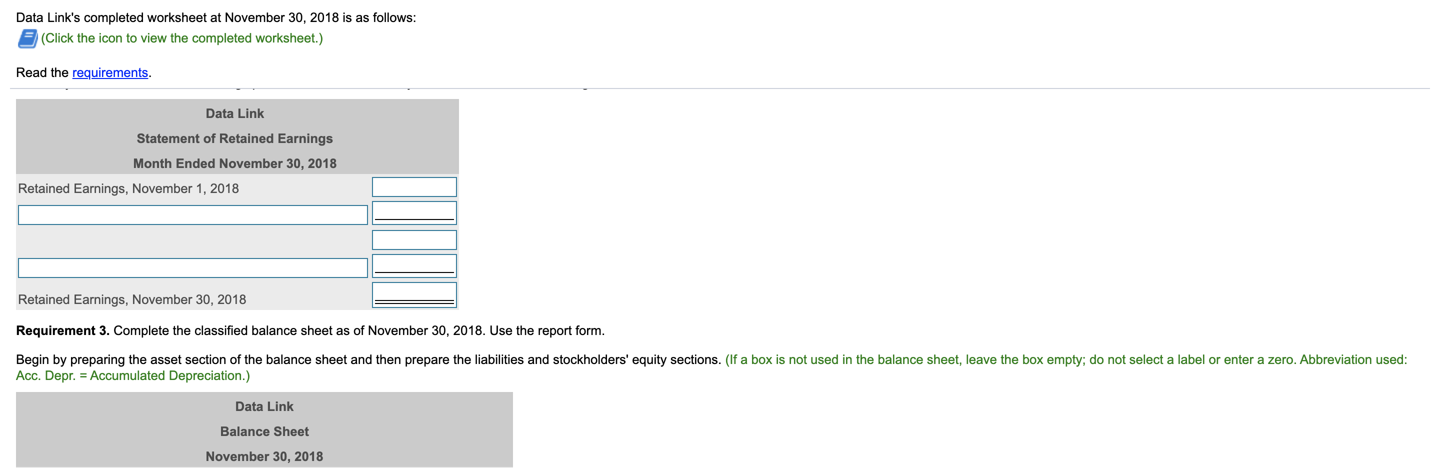 (Click the icon to view the completed worksheet.) Read the requirements. Requirement