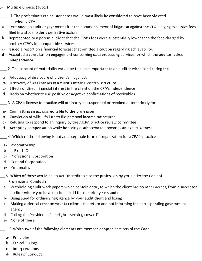 - Multiple Choice: (30pts) _ 1-The profession's ethical standards would most