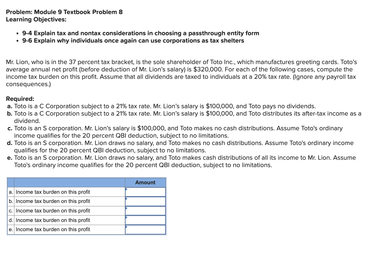  Problem: Module 9 Textbook Problem 8 Learning Objectives: 9-4 Explain tax