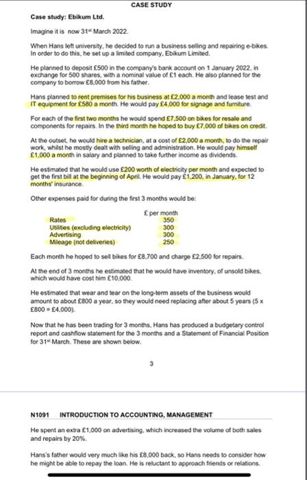  Case study: Ebikum Ltd. Imagine it is now 31 " March